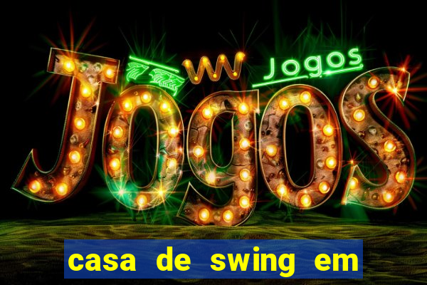 casa de swing em porto seguro